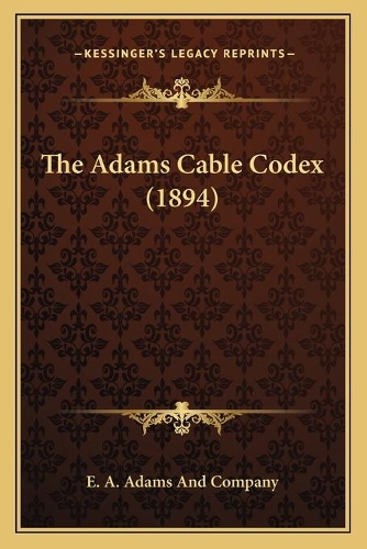The Adams Cable Codex (1894)