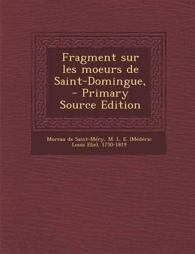 Fragment Sur Les Moeurs de Saint-Domingue,