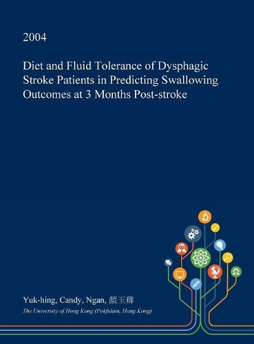 Diet and Fluid Tolerance of Dysphagic Stroke Patients in Predicting Swallowing Outcomes at 3 Months Post-Stroke