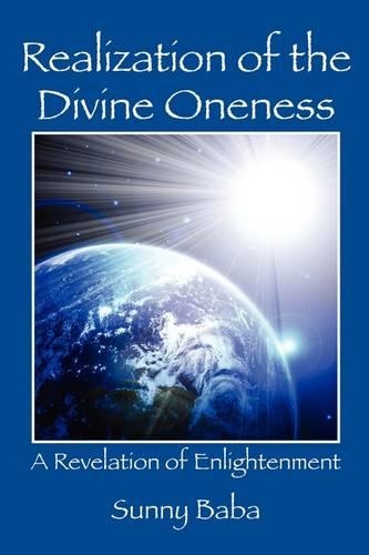 Realization of the Divine Oneness: A Revelation of Enlightenment(English)
