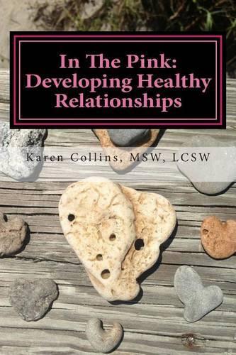 In The Pink: Developing Healthy Relationships(English)