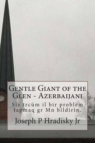 Gentle Giant of the Glen - Azerbaijani