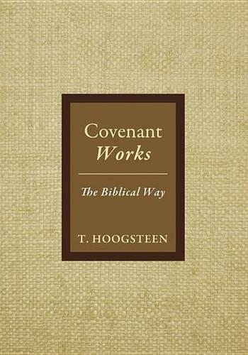 Covenant Works: The Biblical Way