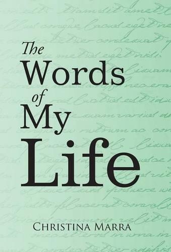 The Words of My Life: (English)