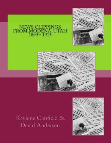 News Clippings From Modena, Utah 1899 - 1915: (Southern Utah)
