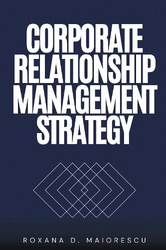 Corporate Relationship Management Strategy