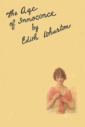 The Age of Innocence by Edith Wharton 1920
