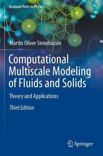 Computational Multiscale Modeling of Fluids and Solids: Theory and Applications(Graduate Texts in Physics)