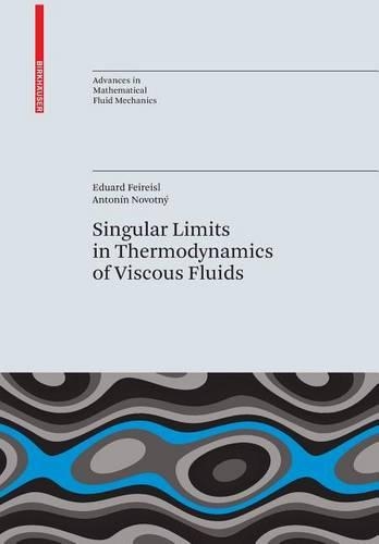 Singular Limits in Thermodynamics of Viscous Fluids