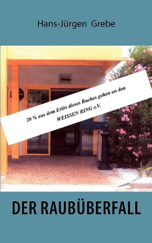 Der Raubüberfall: (German)