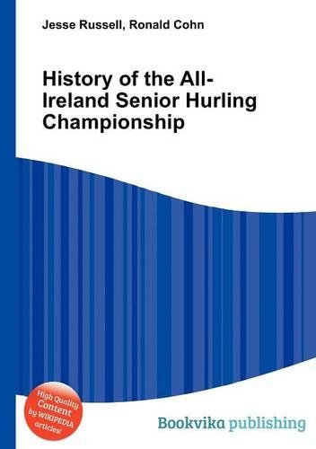History of the All-Ireland Senior Hurling Championship