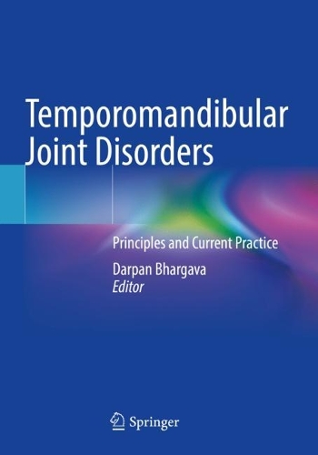 Temporomandibular Joint Disorders: Principles and Current Practice