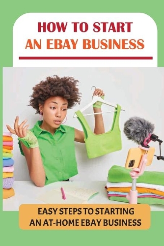 How To Start An eBay Business