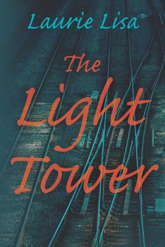 The Light Tower: A dramatic page-turning mystery about a daughter's search for the truth behind her mother's suicide and her own traumatic birth: two events that hap