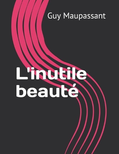 L'inutile beauté