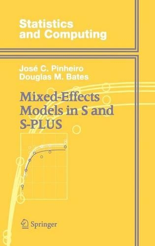 Mixed-Effects Models in S and S-PLUS: (Statistics and Computing)