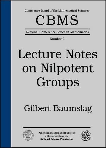 Lecture Notes on Nilpotent Groups: (CBMS Regional Conference Series in Mathematics)