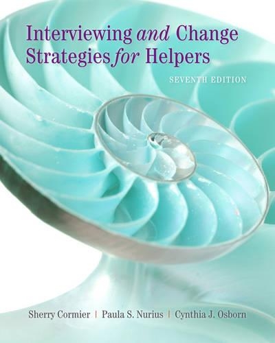 Interviewing And Change Strategies For Helpers