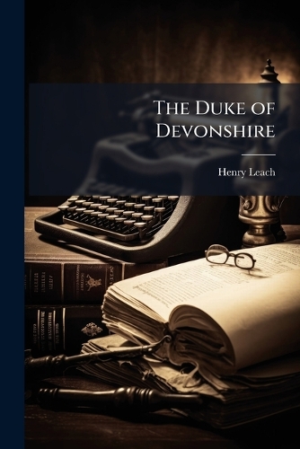 The Duke of Devonshire