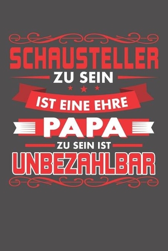 Schausteller Zu Sein Ist Eine Ehre - Papa Zu Sein Ist Unbezahlbar