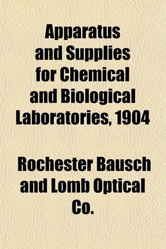 Apparatus and Supplies for Chemical and Biological Laboratories, 1904