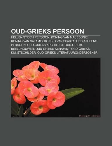 Oud-Grieks Persoon: Hellenistisch Persoon, Koning Van Macedonie, Koning Van Salamis, Koning Van Sparta, Oud-Atheens Persoon(Dutch)