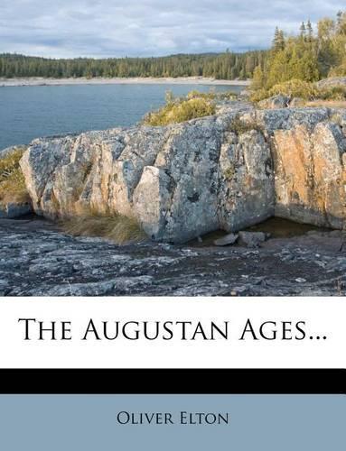 The Augustan Ages...: (English)