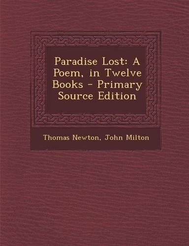 Paradise Lost: A Poem, in Twelve Books(English)