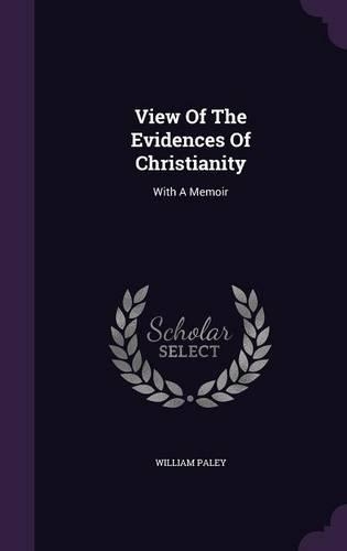 View Of The Evidences Of Christianity