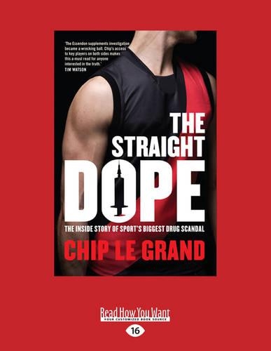 The Straight Dope: The inside story of sport's biggest drug scandal