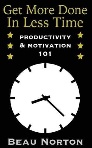 Get More Done In Less Time