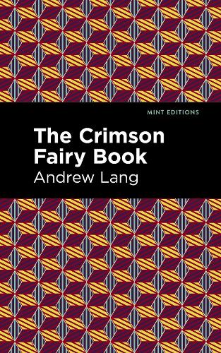 The Crimson Fairy Book: (Mint Editions)