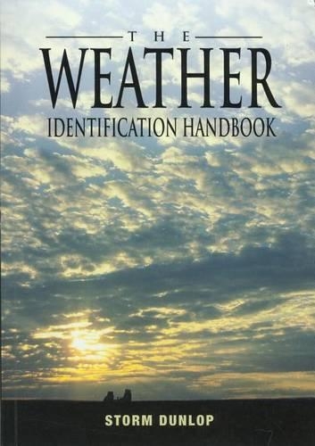 Weather Identification Handbook: The Ultimate Guide for Weather Watchers