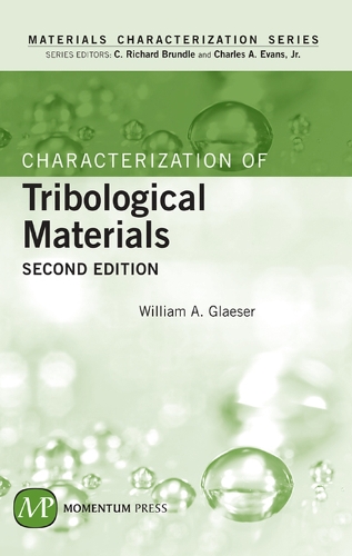 Characterization of Tribological Materials: (Materials Characterization Series)