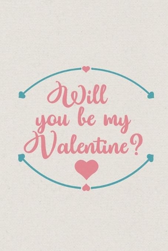 Will you be my Valentine