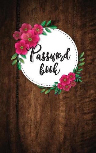 Password Book: 300 Record and Organize Your Username, Password, Email, Website (5"x8" Over 100 Pages) Internet Password Book: Internet Password Book(1 Password Book)