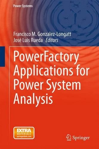 PowerFactory Applications for Power System Analysis: (Power Systems)