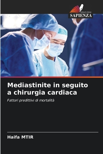 Mediastinite in seguito a chirurgia cardiaca