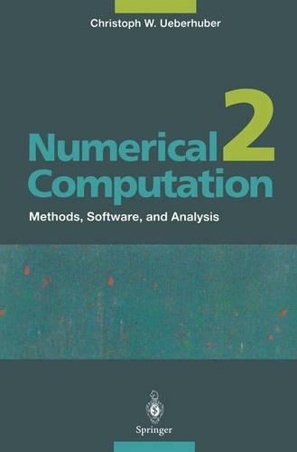Numerical Computation 2: Methods, Software, and Analysis