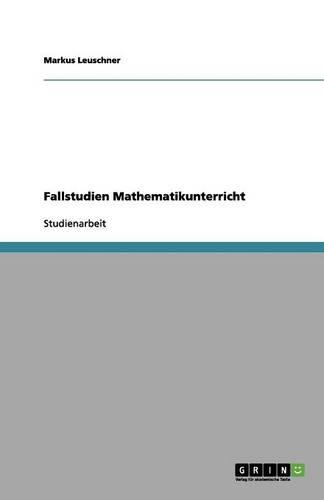 Fallstudien Mathematikunterricht