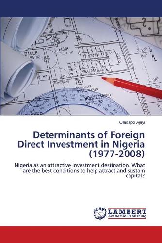 Determinants of Foreign Direct Investment in Nigeria (1977-2008)