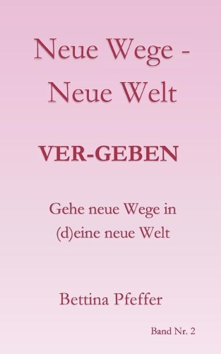Neue Wege - Neue Welt