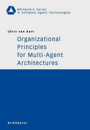Organizational Principles for Multi-Agent Architectures: (English)