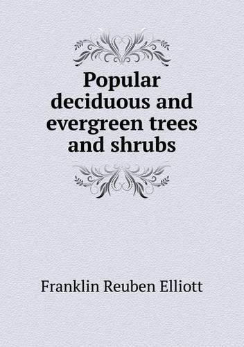 Popular Deciduous and Evergreen Trees and Shrubs