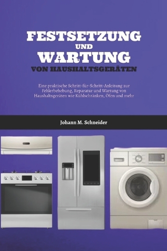 Festsetzung Und Wartung Von Haushaltsgeräten