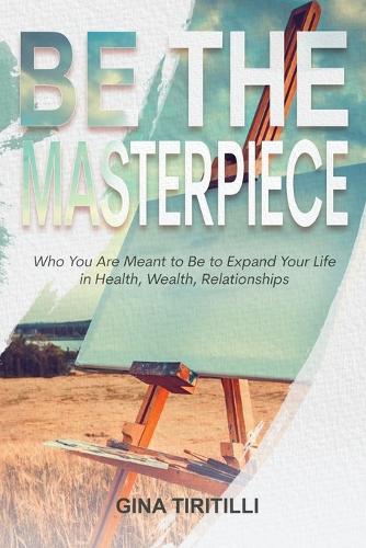 Be the Masterpiece
