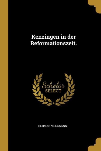 Kenzingen in der Reformationszeit.