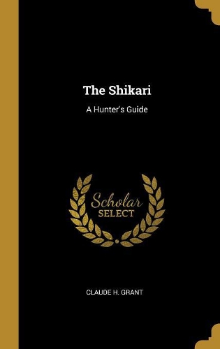 Shikari: A Hunter's Guide