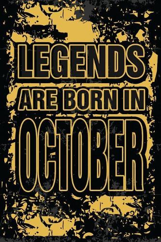 Legends Are Born In October: Personalized Gifts of Birthday Born In October Notebook Journals To Writing Blank Journal Unicorn Design For Birthday Gift in October (Unique Birthd