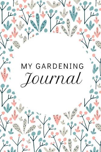 My Gardening Journal